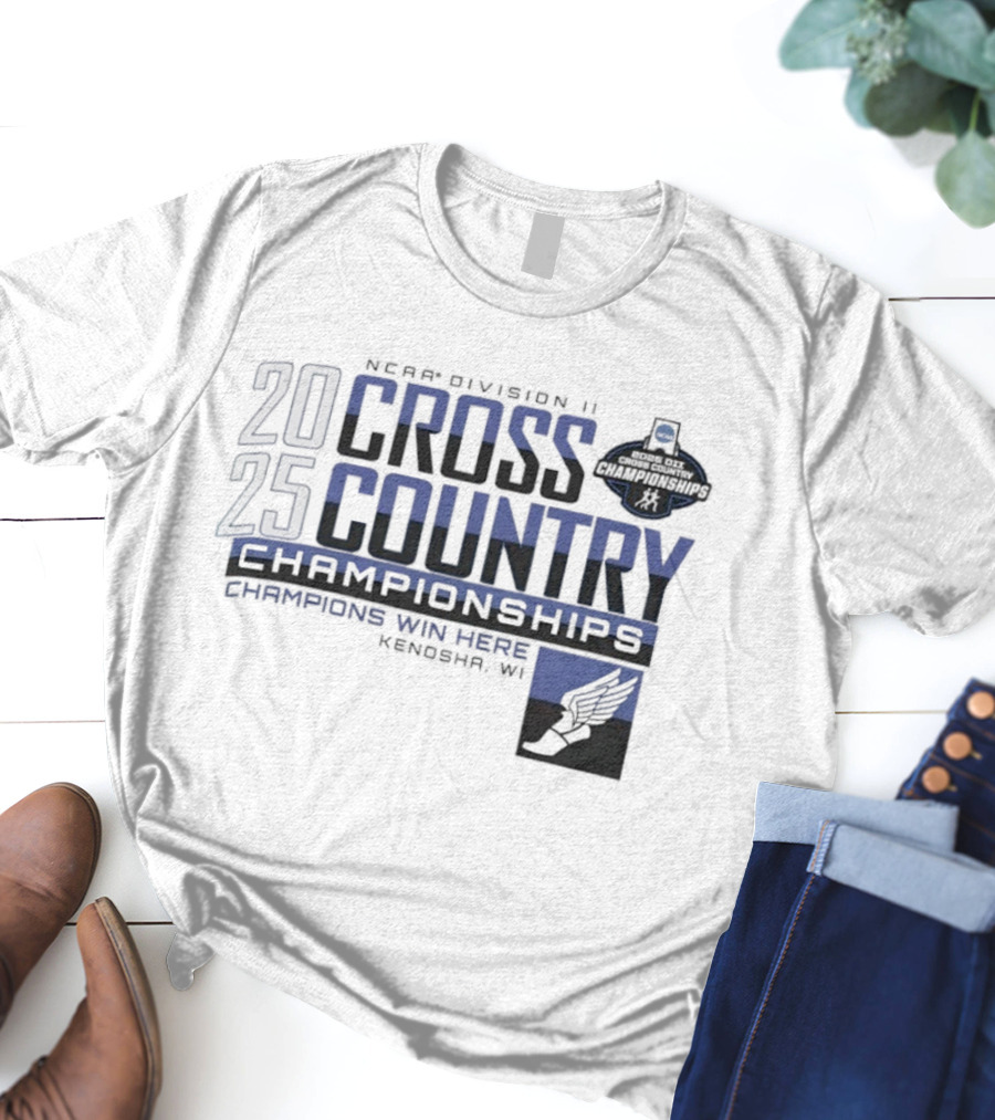 NCAA Division II Cross Country Championships 2025 Kenosha WI Champions Win Here T-Shirt