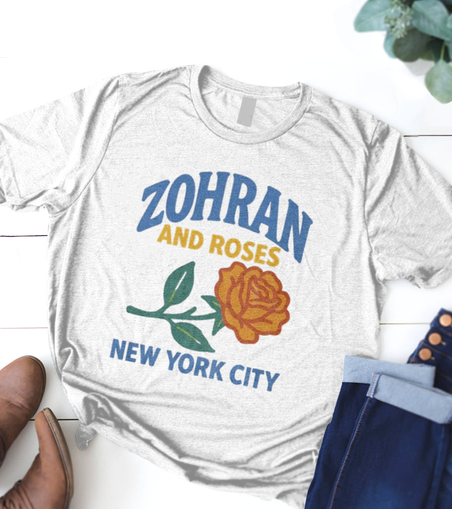 Zohran And Roses New York City Roti And Roses Mayor Mamdani T-Shirt
