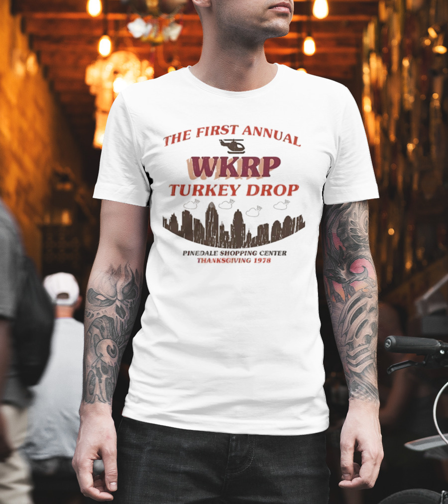 THE FIRST ANNUAL WKRP TURKEY DROP PINEDALE SHOPPING CENTER THANKSGIVING 1978 T-Shirt