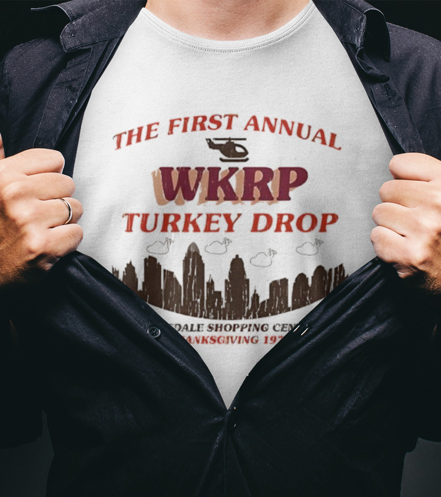 THE FIRST ANNUAL WKRP TURKEY DROP PINEDALE SHOPPING CENTER THANKSGIVING 1978 T-Shirt