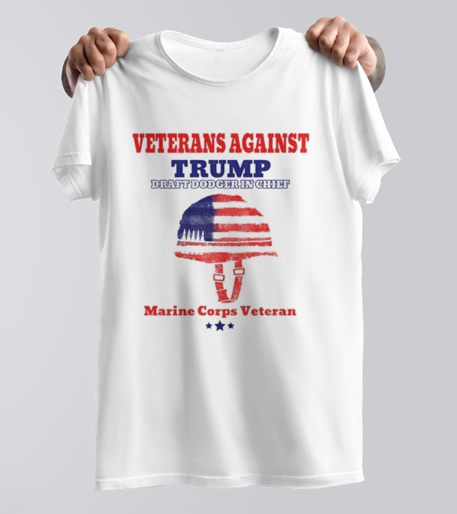 Veterans Against Trump Draft Dodger In Chief Marine Corps Veteran T-Shirt