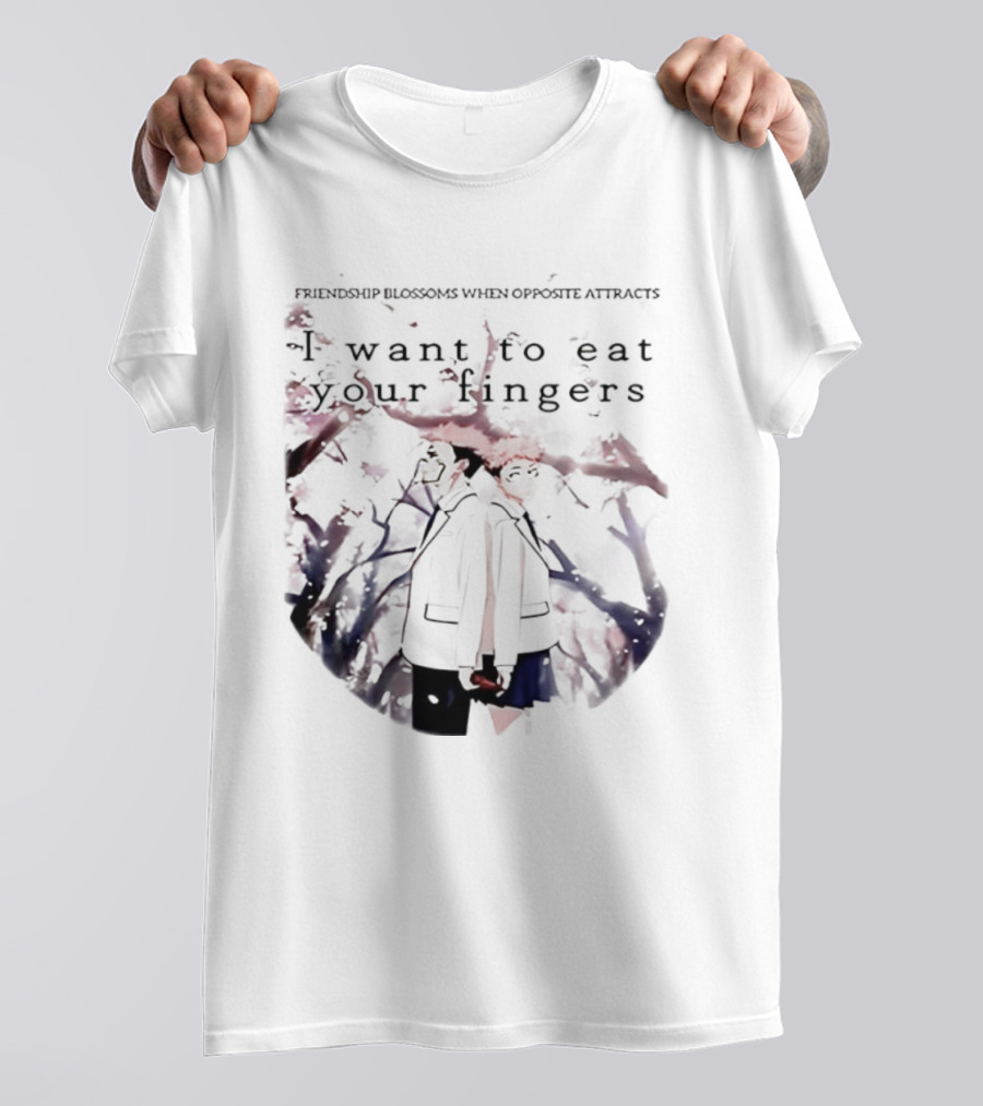 Friendship Blossoms When Opposite Attracts Jujutsu Kaisen I Want To Eat Your Fingers T-Shirt