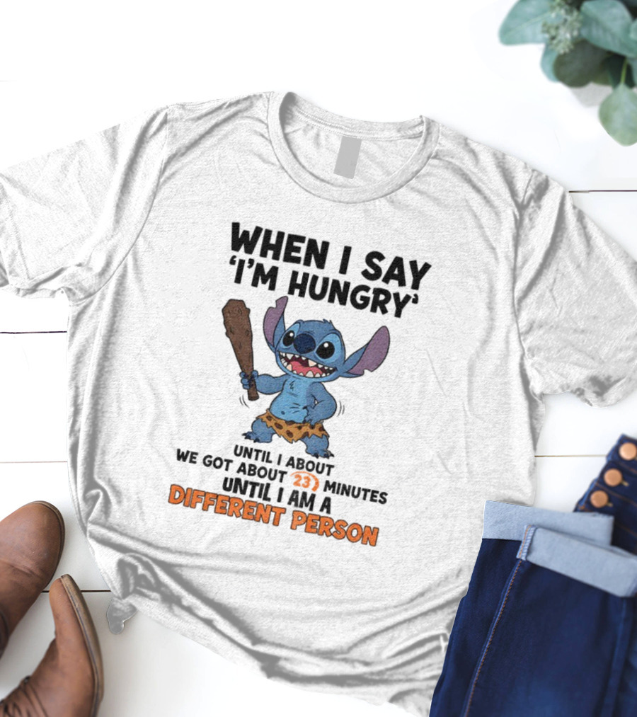 Stitch Hungry Different Person 23 Minutes T-Shirt