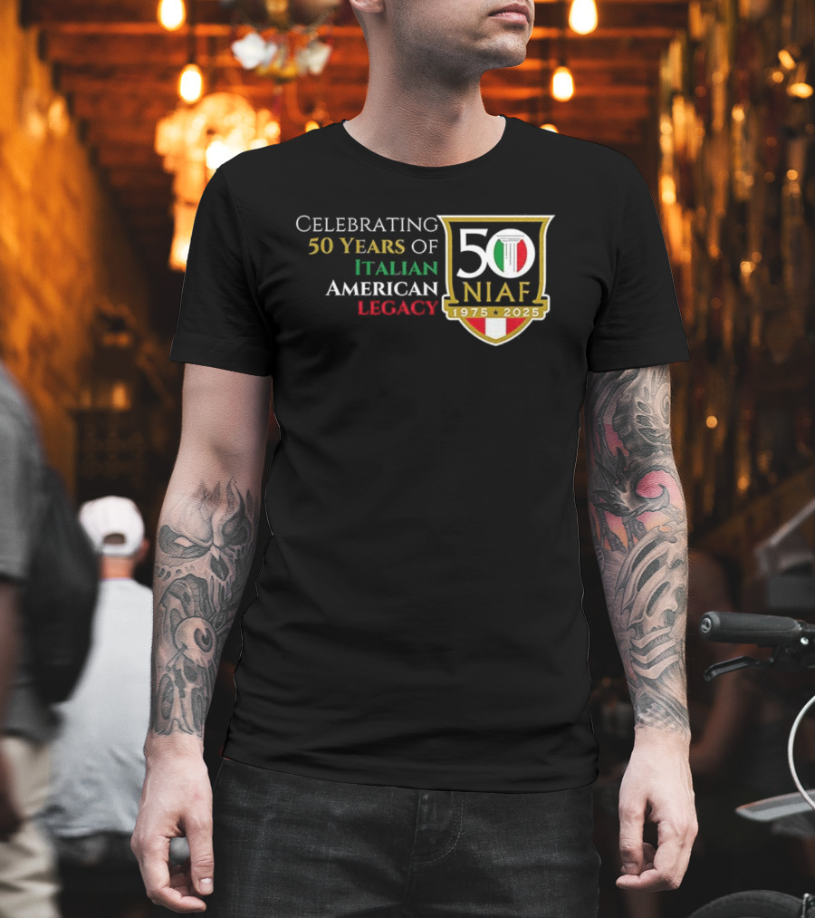 Celebrating 50 Years Of NIAF Italian American Legacy 1975 2025 T-Shirt