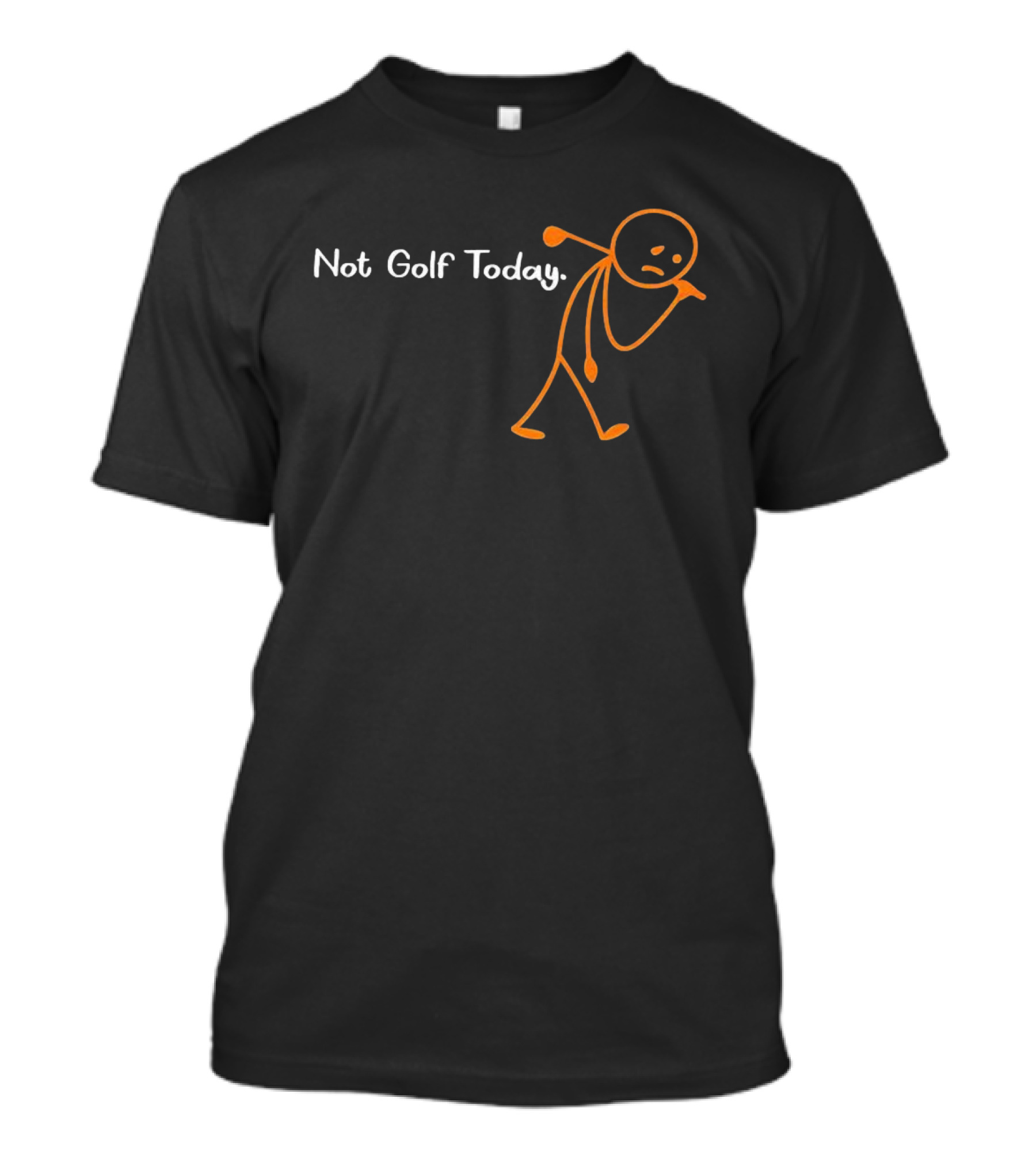Not Golf Today Stickman Sad Hooded Cartoon T-Shirt