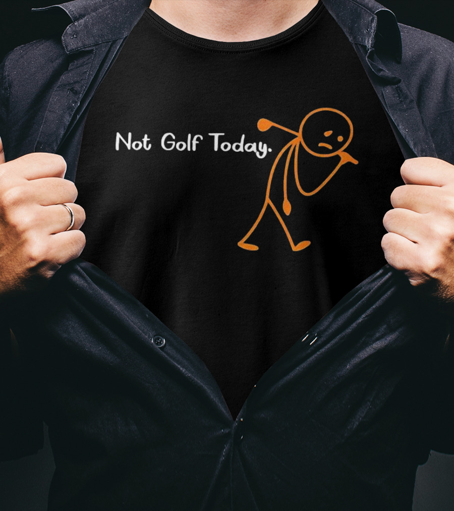 Not Golf Today Stickman Sad Hooded Cartoon T-Shirt