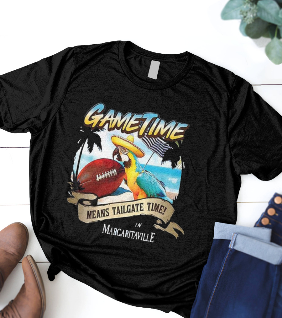 Game Time Means Tailgate Time In Margaritaville Football Parrot Beach Scene T-Shirt