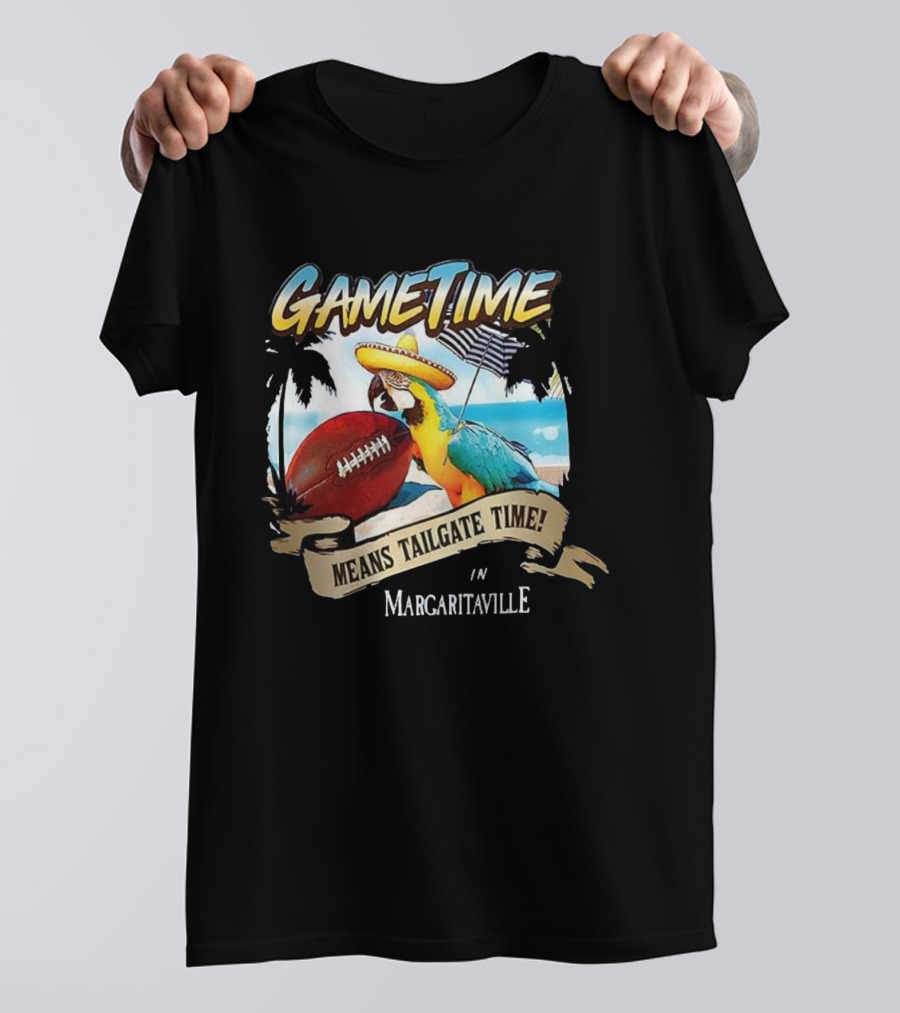 Game Time Means Tailgate Time In Margaritaville Football Parrot Beach Scene T-Shirt