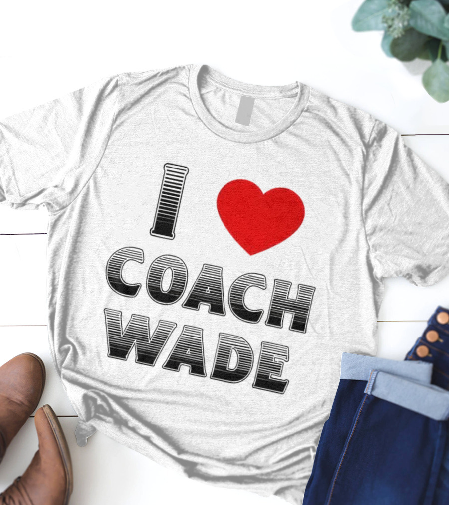 I Heart Coach Wade Fan Favorite T-Shirt