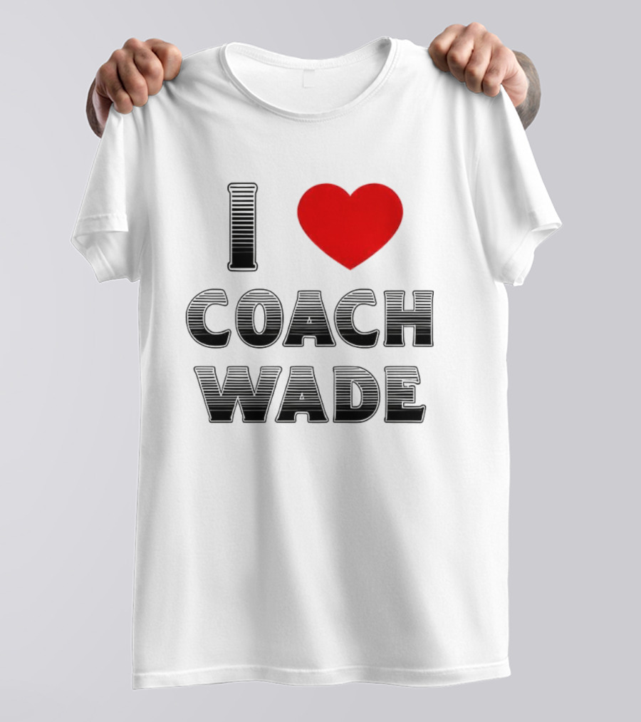 I Heart Coach Wade Fan Favorite T-Shirt