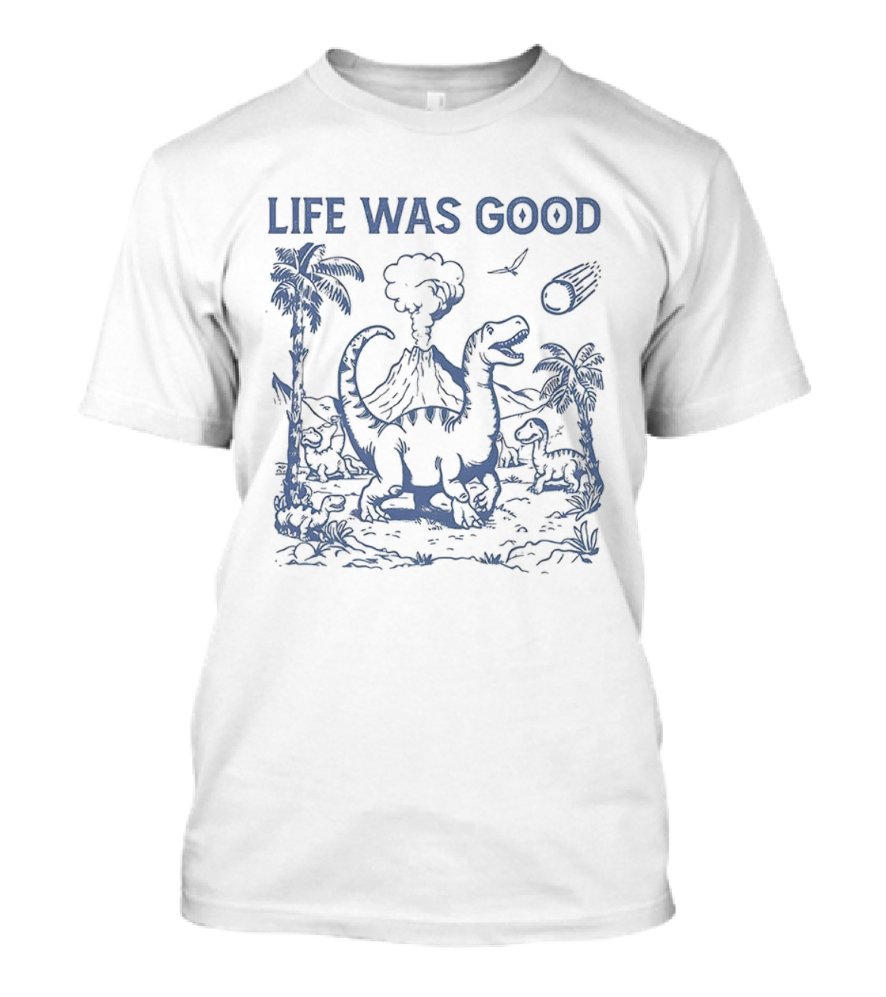 Life Was Good Dinosaur Meteor Volcano Scene T-Shirt