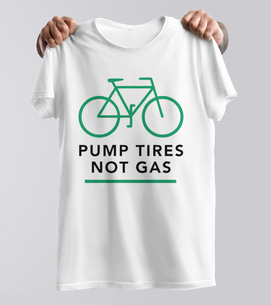 Pump Tires Not Gas Bicycle Green Outline Graphic T-Shirt