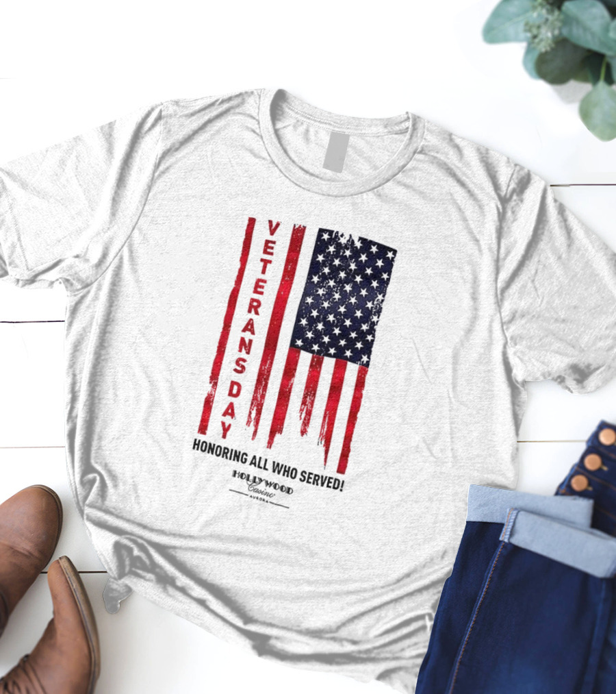Veterans Day Honoring All Who Served Hollywood Flag Stars And Stripes T-Shirt