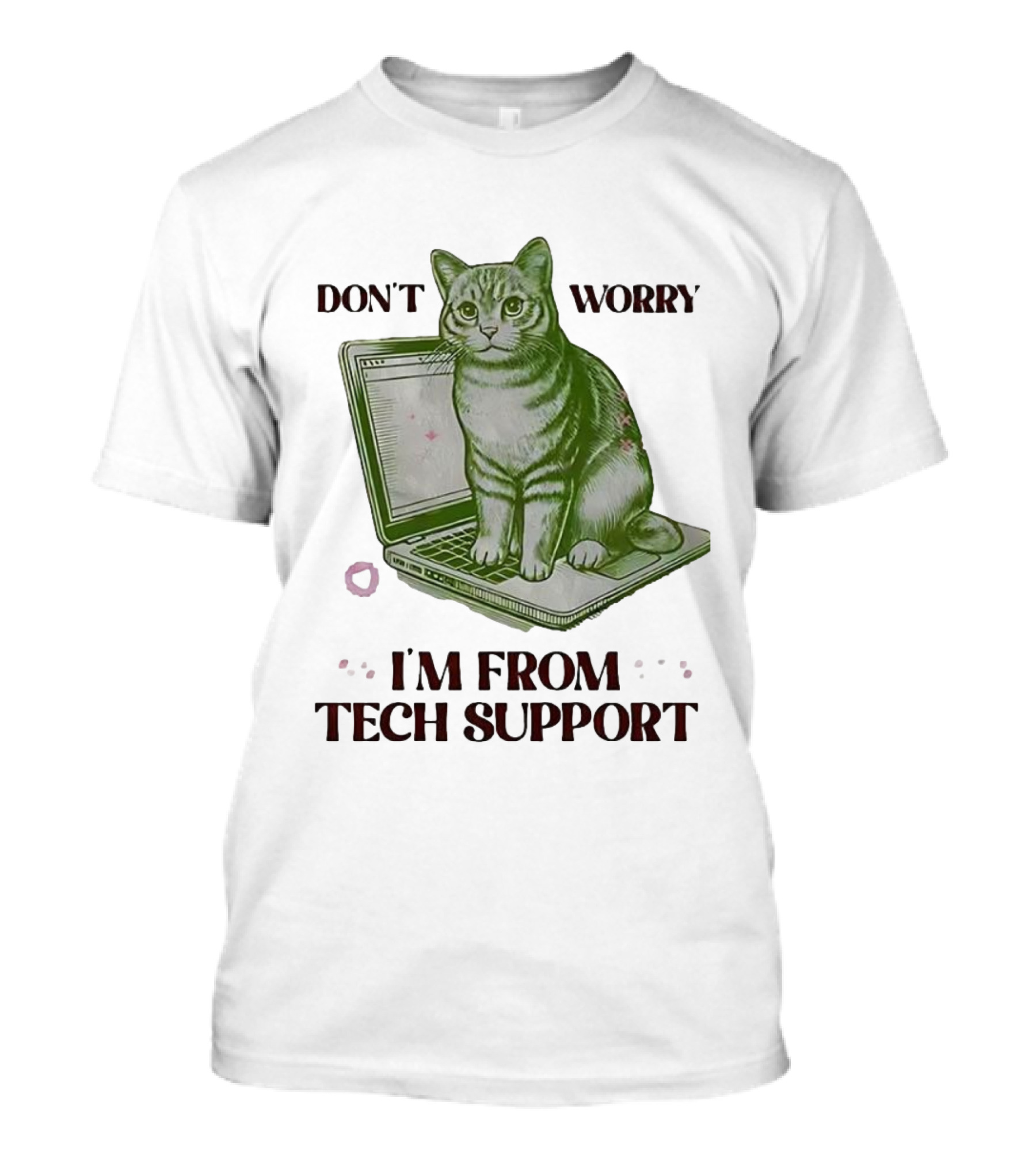 Don't Worry I'm From Tech Support Cat Laptop T-Shirt