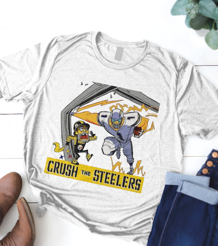 Los Angeles Chargers Vs Pittsburgh Steelers NFL 2025 Crush The Steelers T-Shirt