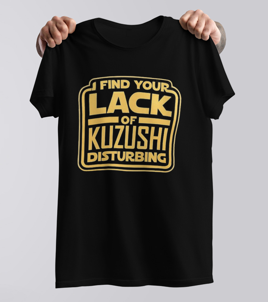 I Find Your Lack Of Kuzushi Disturbing Judo Classic T-Shirt