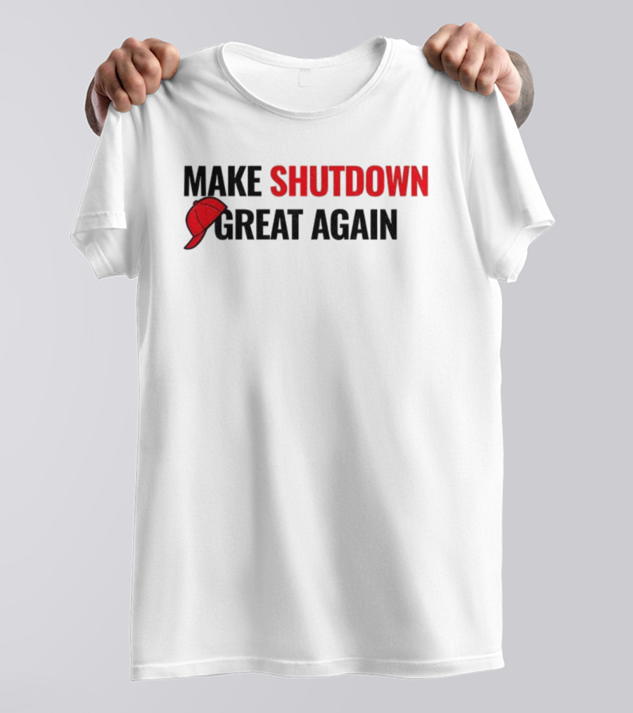 Make Shutdown Great Again Government Shutdown 2025 Red Hat T-Shirt