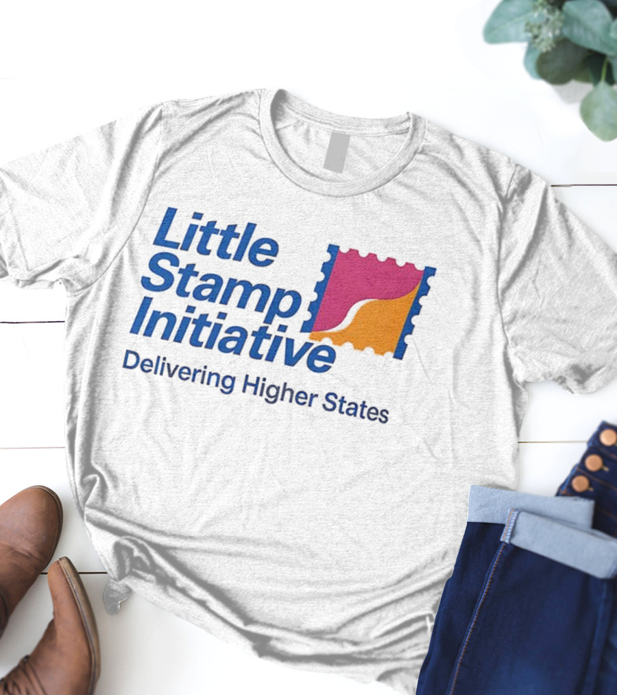 Little Stamp Initiative Delivering Higher States T-Shirt