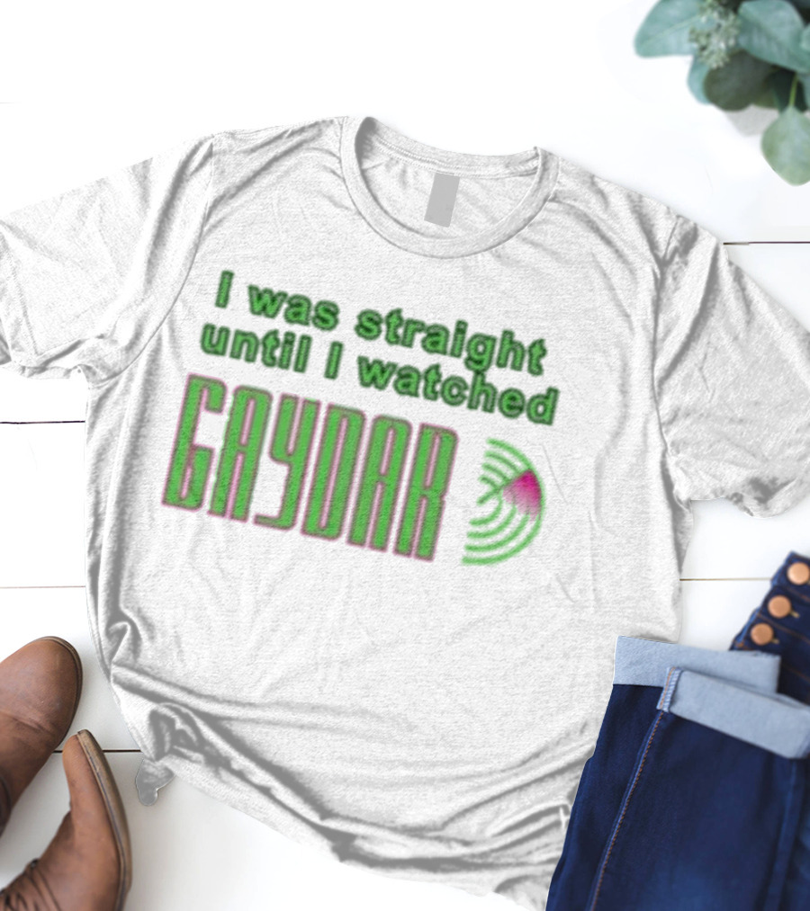 Mutuals Media I Was Straight Until I Ed Gaydar Pink And Green LGBTQ+ Humor T-Shirt