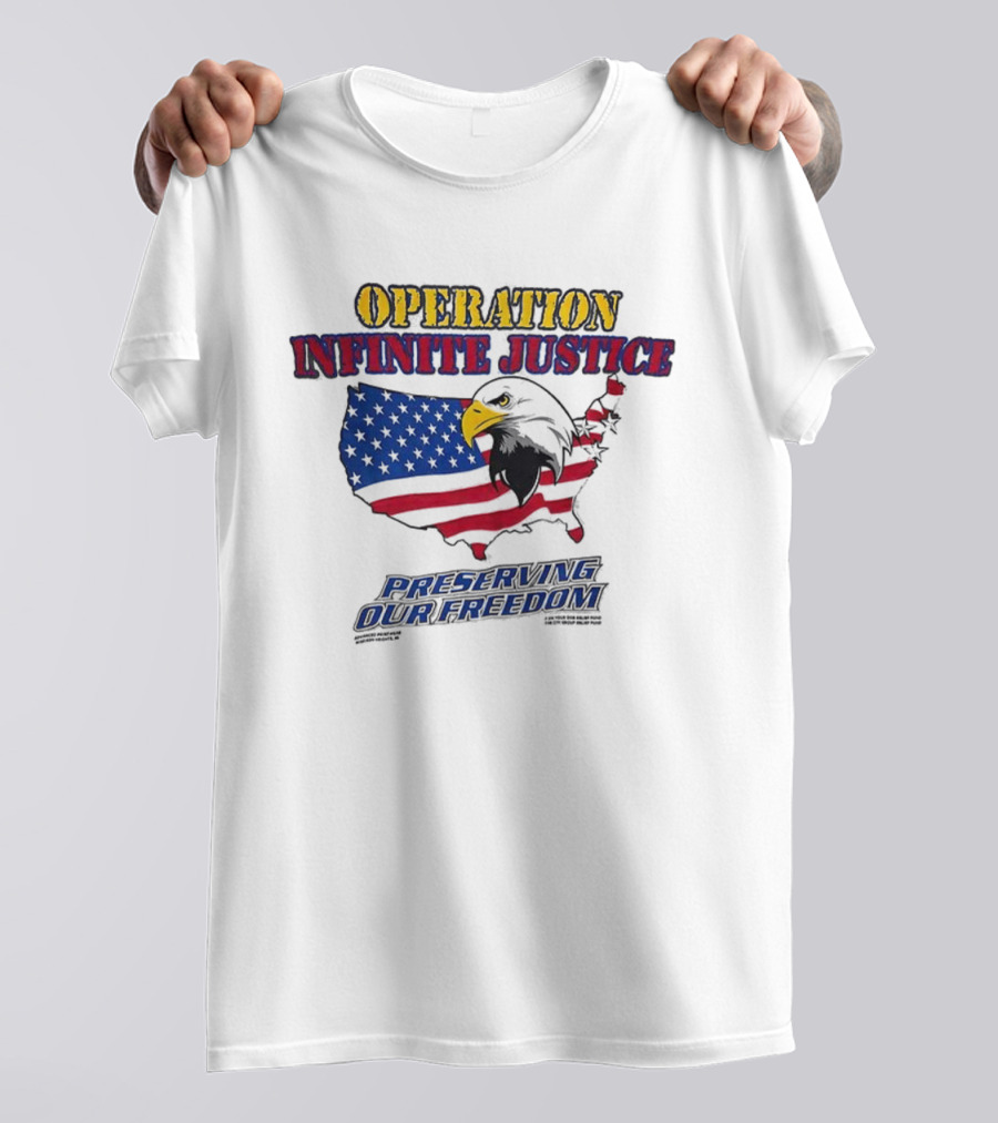 Operation Infinite Justice Eagle USA Flag Preserving Our Freedom T-Shirt
