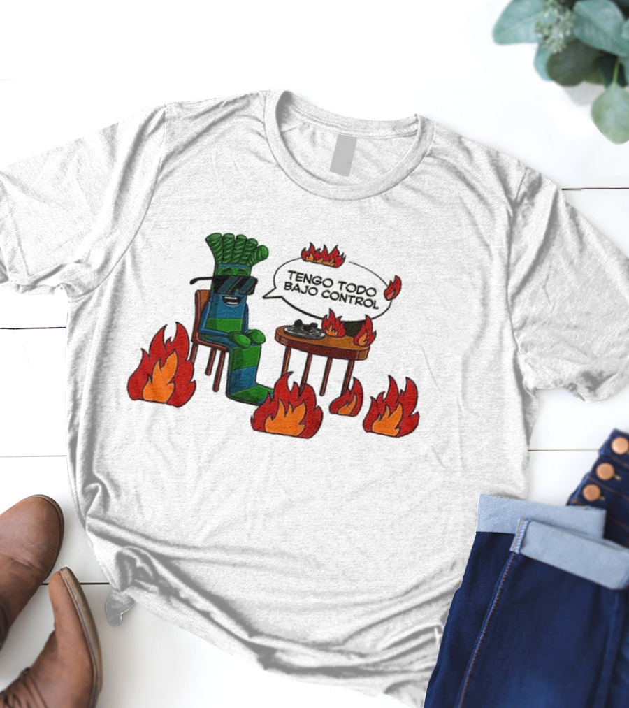 Tengo Todo Bajo Control Chair Surrounded By Flames T-Shirt