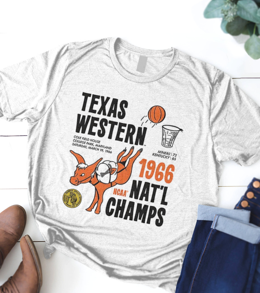 Texas Western 1966 NCAA Nat'l Champs Defeat Kentucky Miners 72-65 T-Shirt