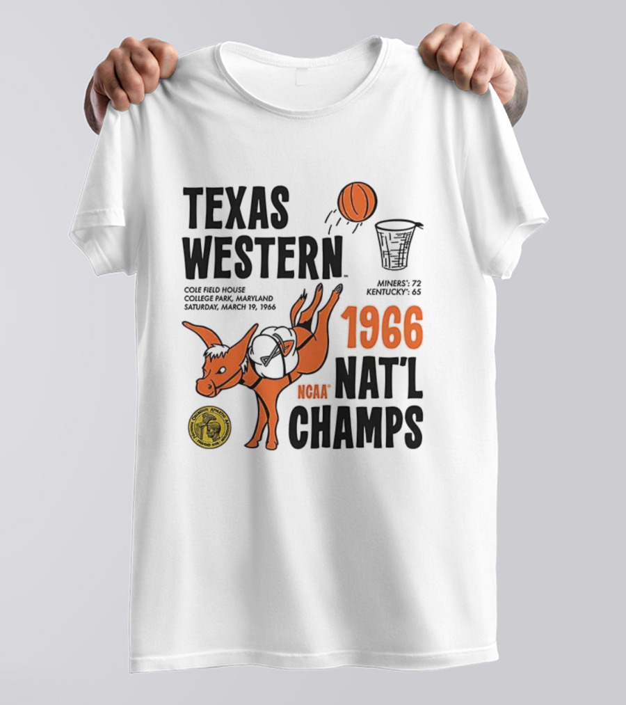 Texas Western 1966 NCAA Nat'l Champs Defeat Kentucky Miners 72-65 T-Shirt