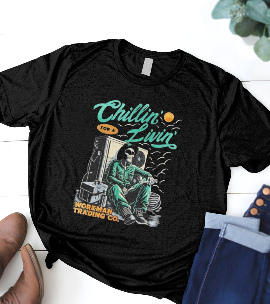 Chillin’ For A Livin’ Skeleton Workman Trading Co Retro Style T-Shirt