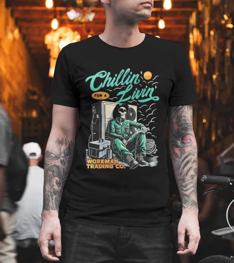 Chillin’ For A Livin’ Skeleton Workman Trading Co Retro Style T-Shirt