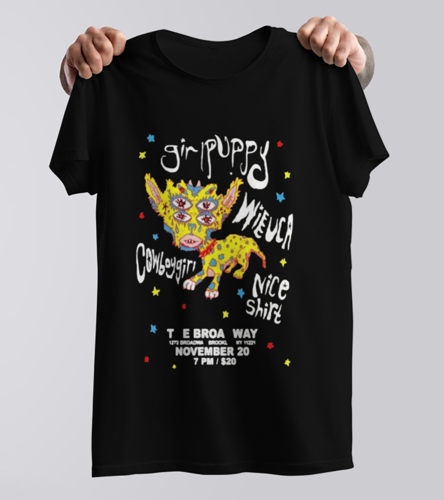 Girlpuppy Nice November 20 E Brooklyn Way Concert Williamsburg T-Shirt