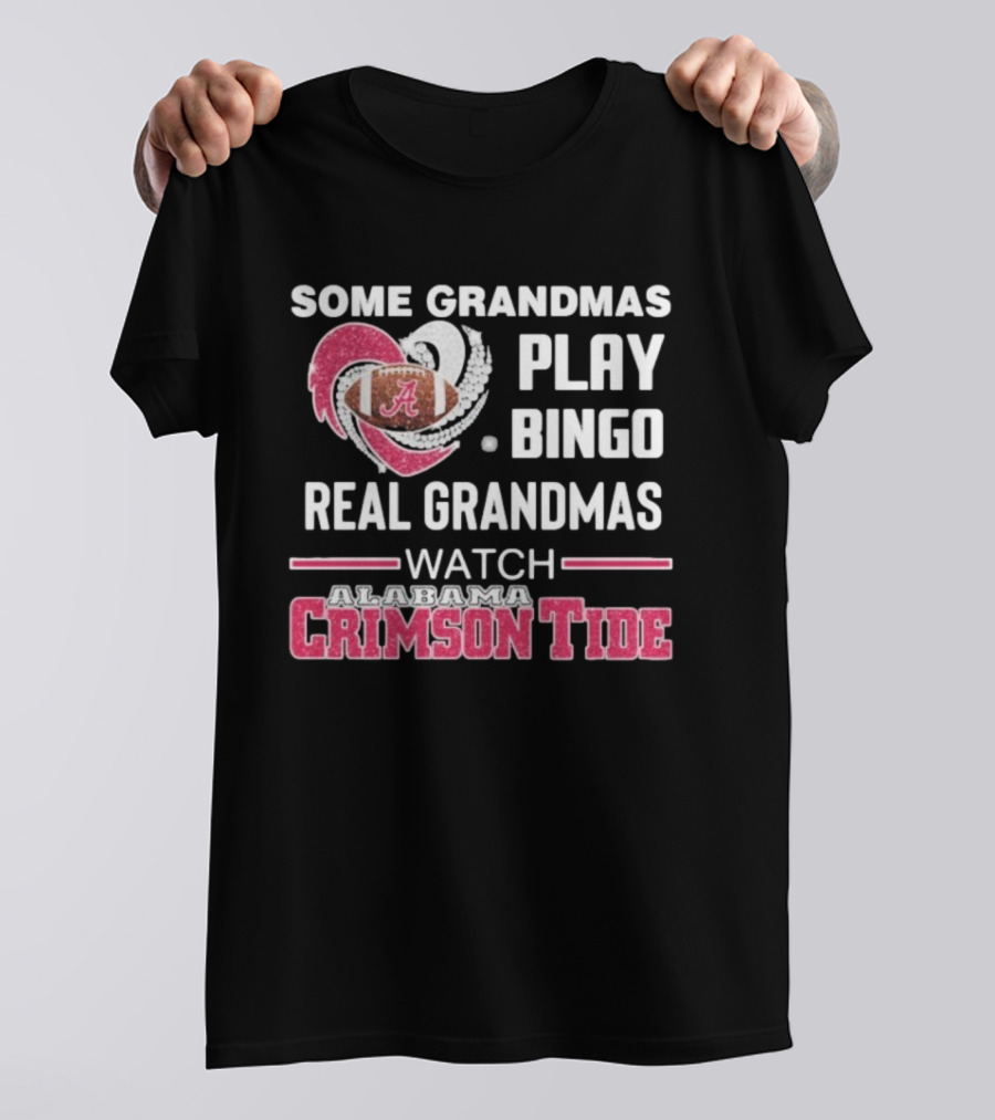 Some Grandmas Play Bingo Real Grandmas Alabama Crimson Tide Diamond Heart T-Shirt