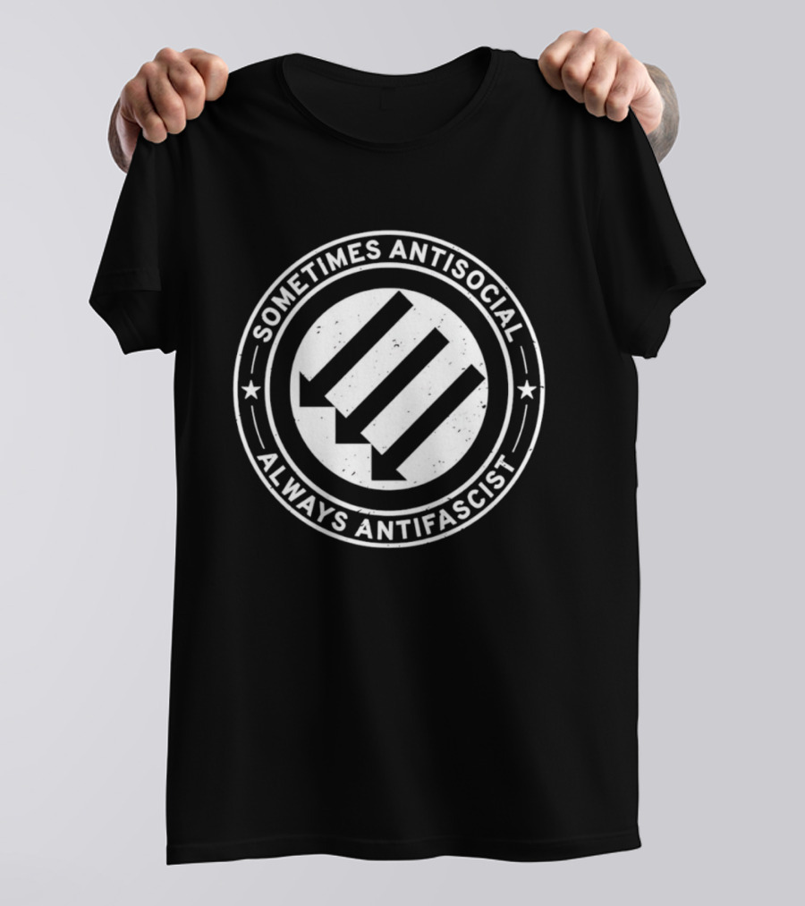 Sometimes Antisocial Always Antifascist Arrows Symbol T-Shirt