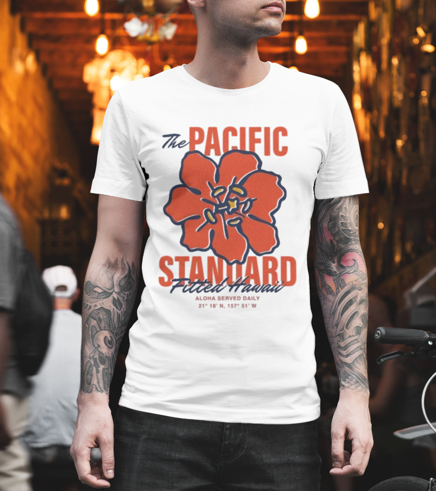 The Pacific Standard Fitted Hawaii Aloha Served Daily 21°18'N 157°51'W T-Shirt
