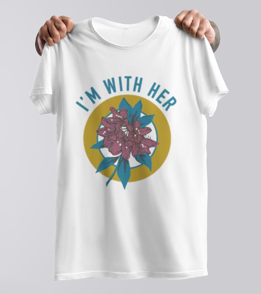 I’m With Her Rhododendron Flower Circle Design T-Shirt