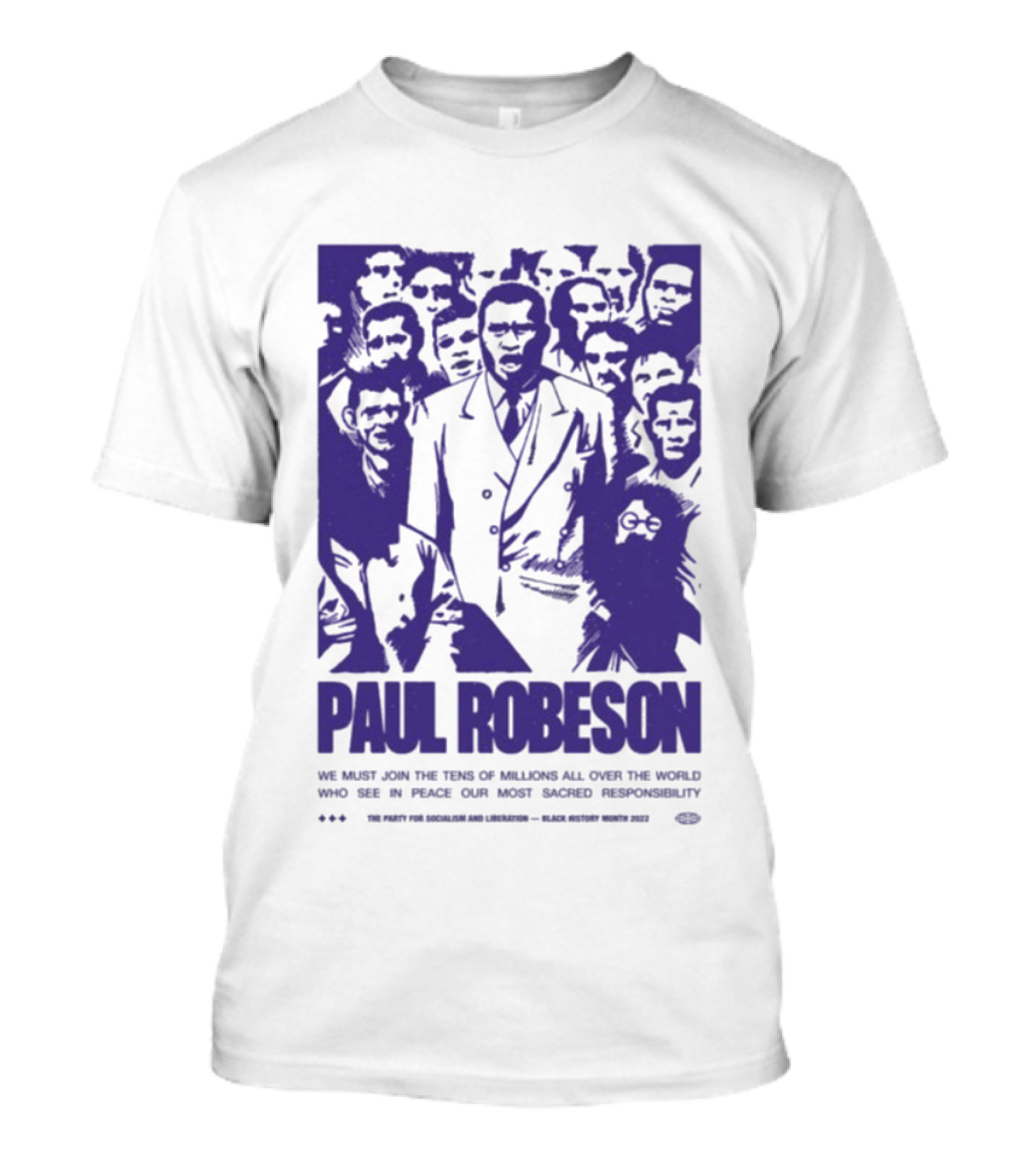 Paul Robeson Speaks For Peace Global Unity Responsibility T-Shirt