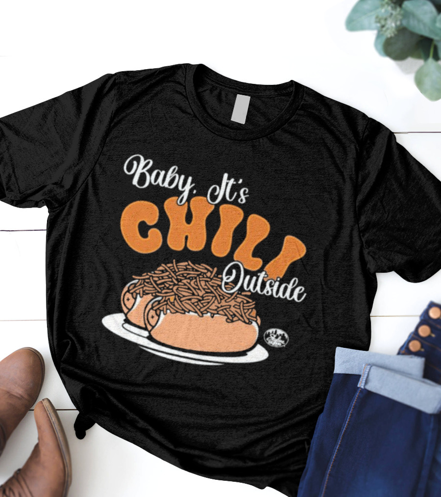 Baby It's Chili Outside Hot Dog Humor T-Shirt