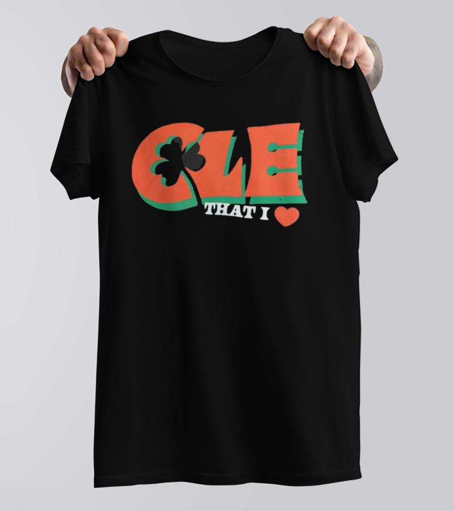 CLE Shamrock That I Love T-Shirt