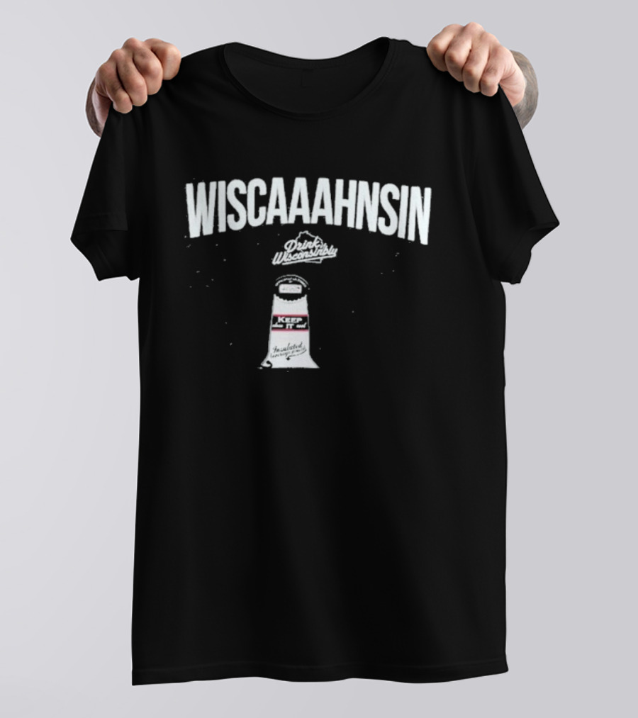 Drink Wisconsinbly Wiscaaahnsin Tailgate Pouch Lighthouse And Great Lake T-Shirt