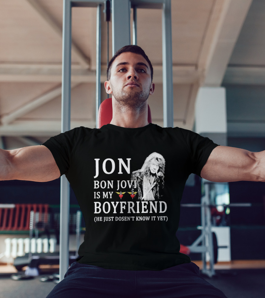 Jon Bon Jovi Is My Boyfriend Heart Wings Icon He Just Doesn’t Know It Yet T-Shirt