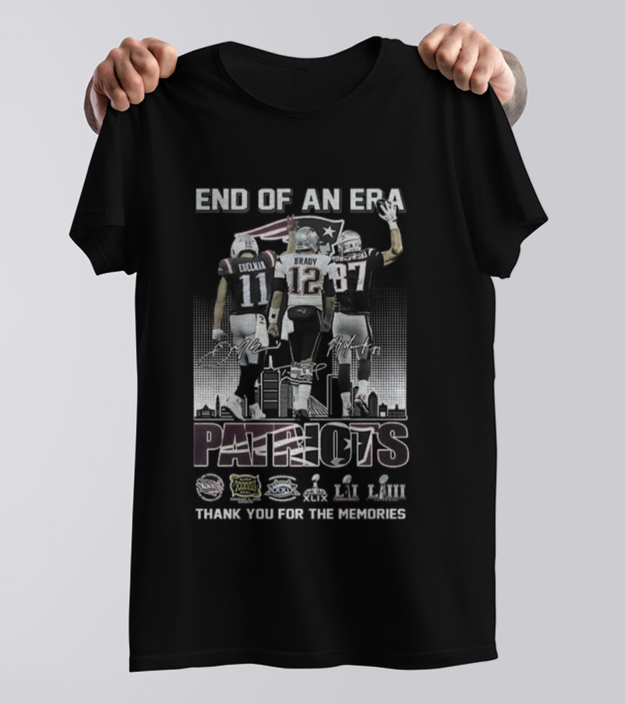 End Of An Era Julian Edelman Tom Brady Rob Gronkowski New England Patriots Thank You For The Memories T-Shirt