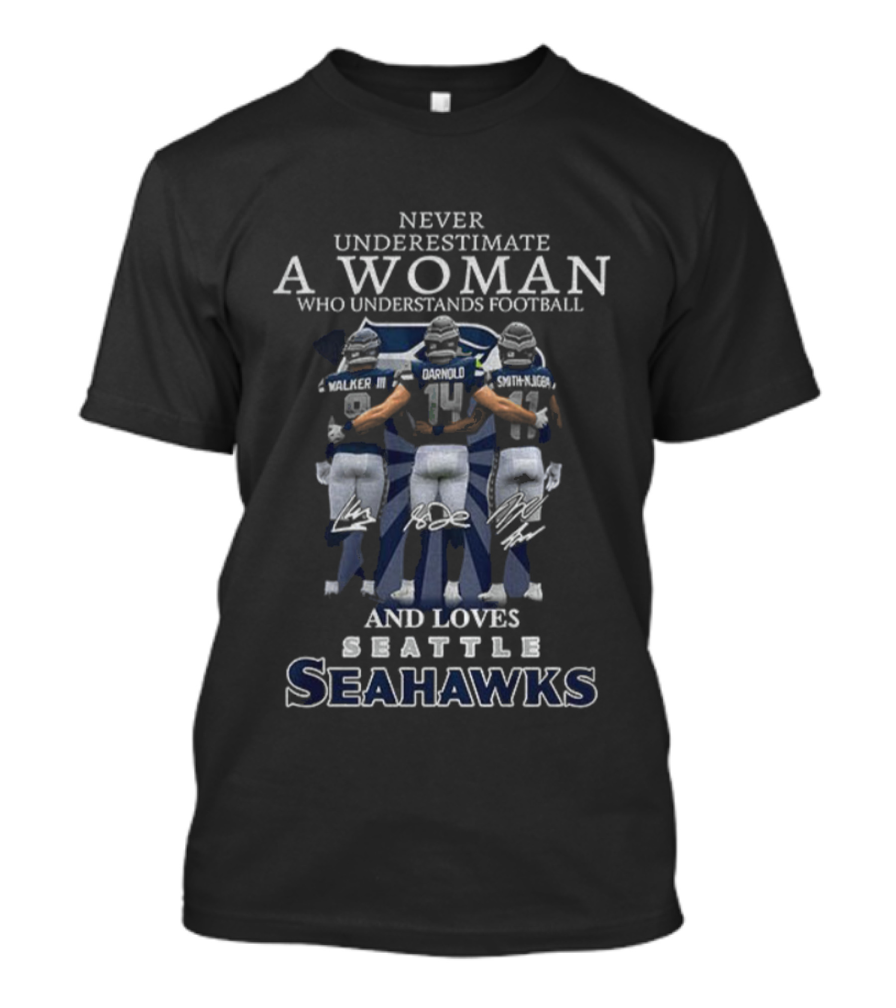 Never Underestimate A Woman Who Understands Football And Loves Seattle Seahawks Kenneth Walker III D'Wayne Eskridge Jaxon Smith-Njigba T-Shirt