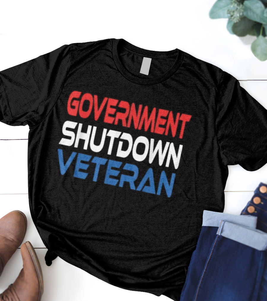 Government Shutdown Veteran Bold Red White Blue Text T-Shirt