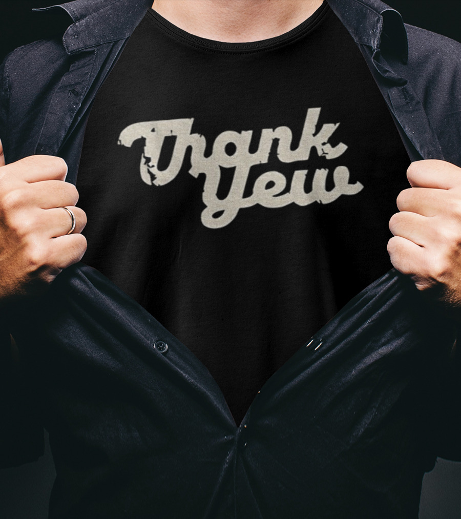 Thank Yew Morgan Wallen Country Music Fan Apparel T-Shirt
