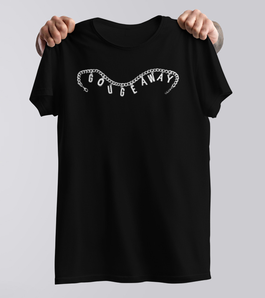 Gouge Away Charm Text With Dripping Letters T-Shirt