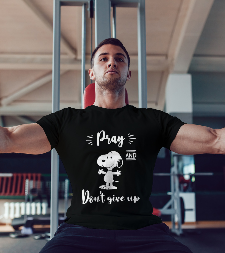Snoopy Pray And Don't Give Up Peanuts T-Shirt
