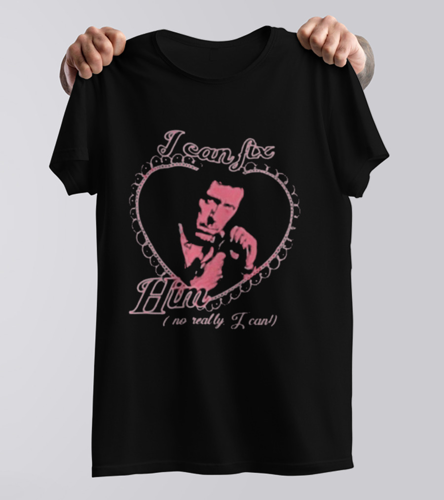 I Can Fix Him Dr Gregory Heart Motif No Really I Can T-Shirt