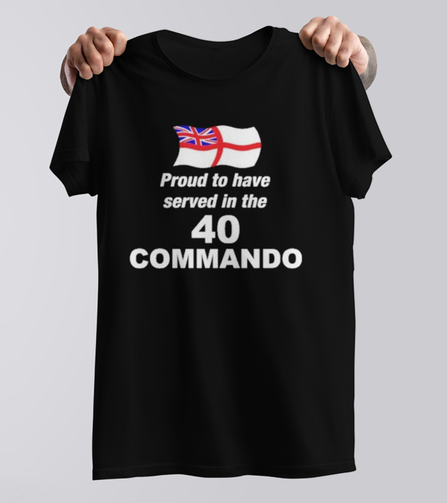 Proud To Have Served In The 40 Commando Union Jack Flag T-Shirt