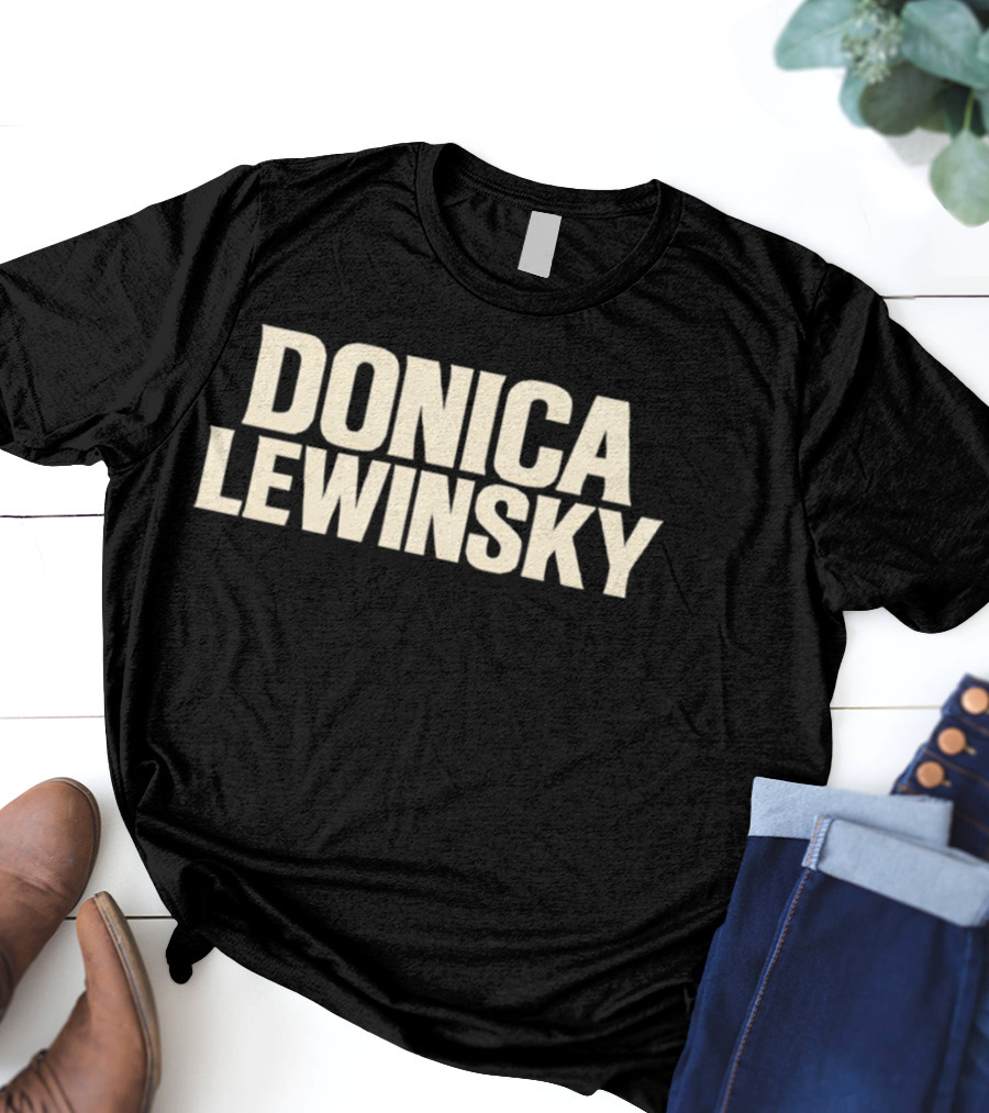 Donica Lewinsky Fashion Statement Trend T-Shirt