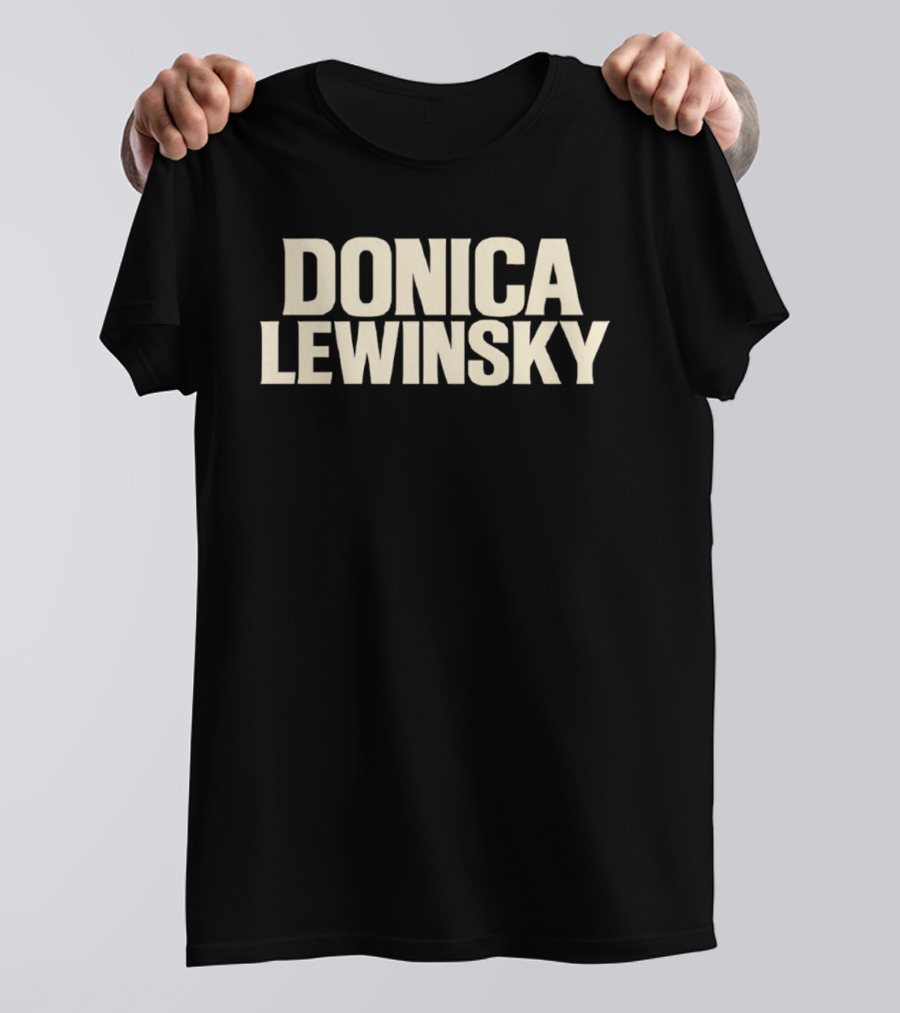 Donica Lewinsky Fashion Statement Trend T-Shirt