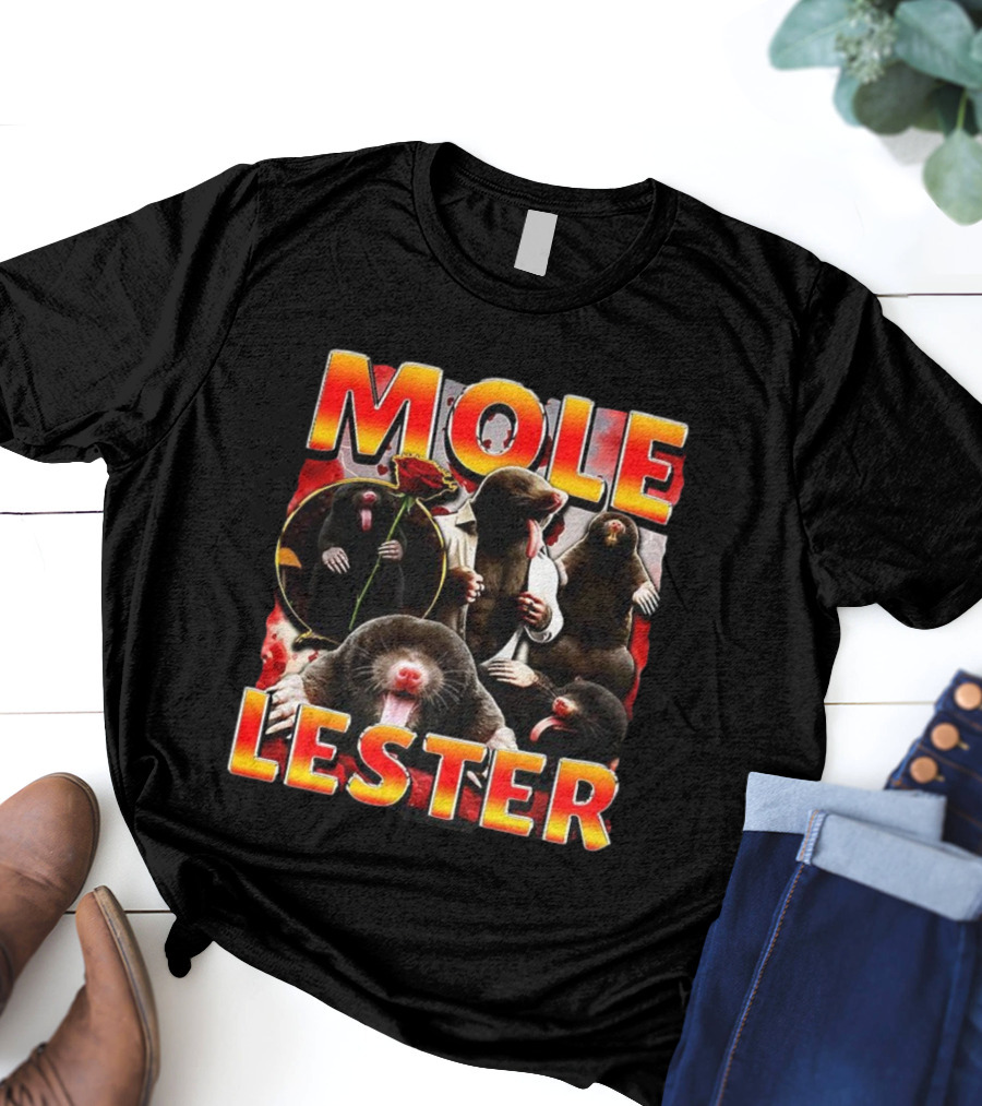 Mole Lester Charm Parody With Roses And Moles T-Shirt